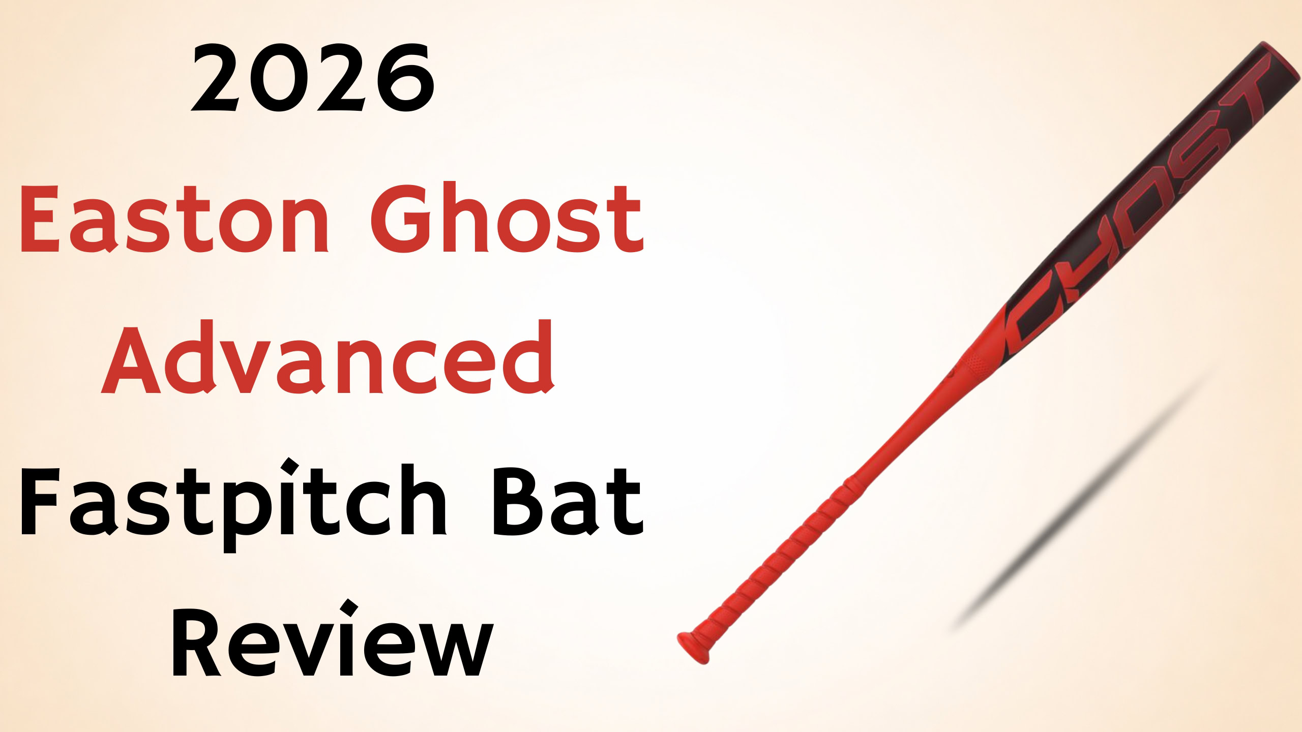 2026 Easton Ghost Advanced Fastpitch Bat Review 1